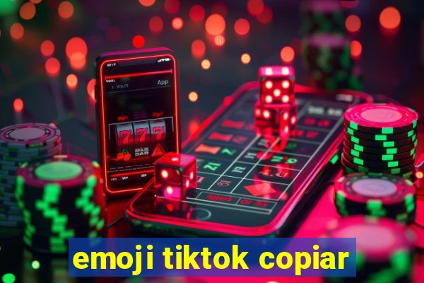 emoji tiktok copiar